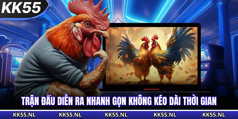 Trận đấu diễn ra nhanh gọn không kéo dài thời gian